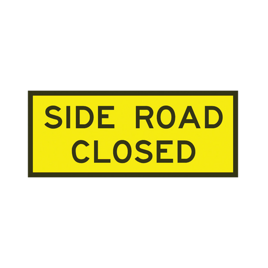 Warning: Side Road Closed Sign