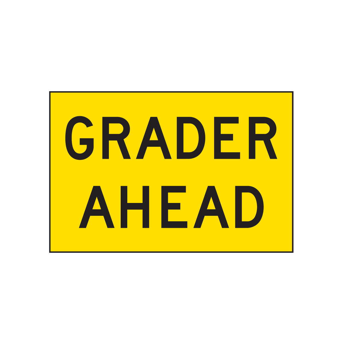 Warning: Grader Ahead Sign