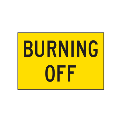 Warning: Burning Off Sign