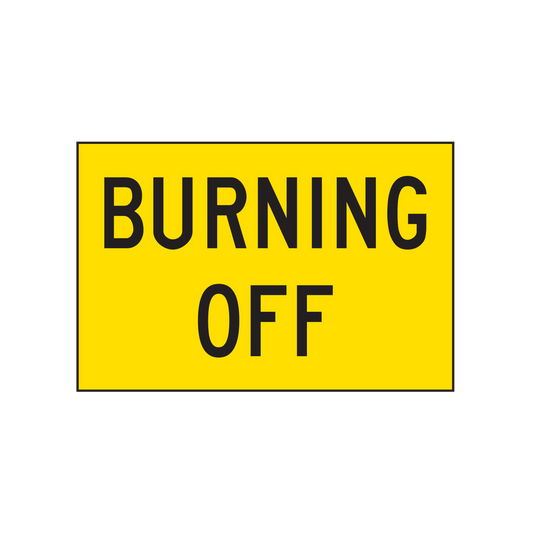 Warning: Burning Off Sign