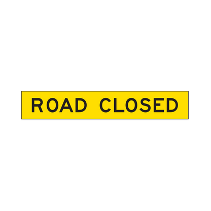 Warning: Road Closed Sign