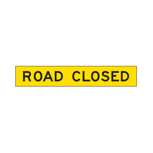 Warning: Road Closed Sign