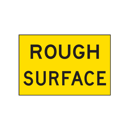 Warning: Rough Surface Sign