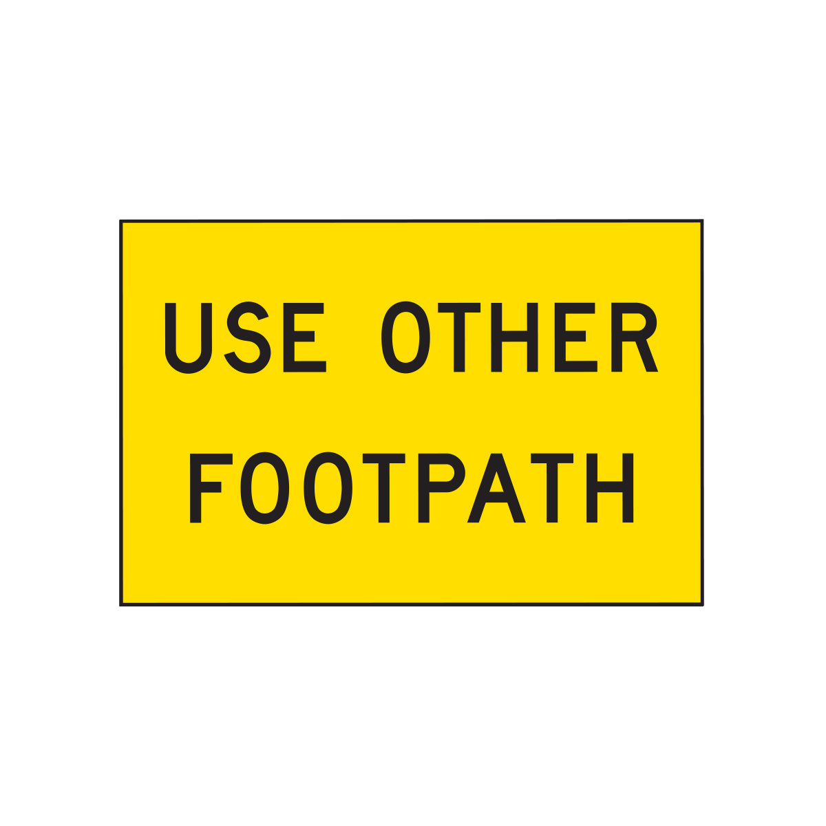 Warning: Use Other Footpath Sign