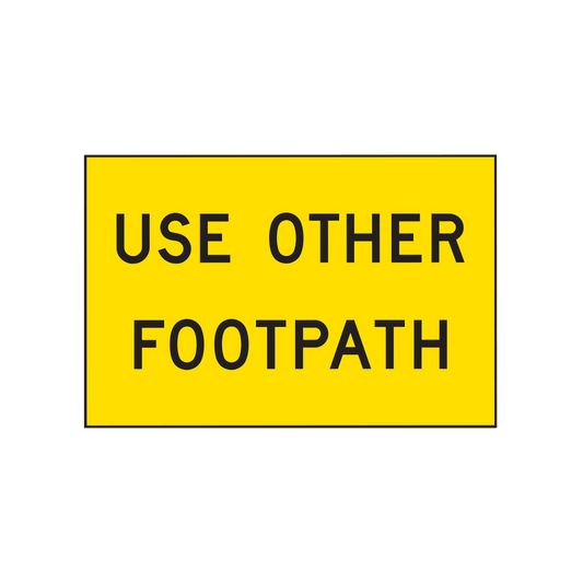 Warning: Use Other Footpath Sign