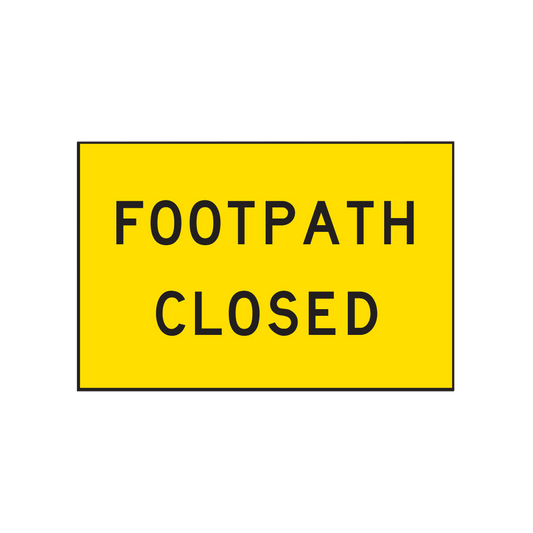 Warning: Footpath Closed Sign