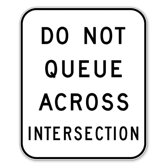 Do Not Queue Across Intersection Sign