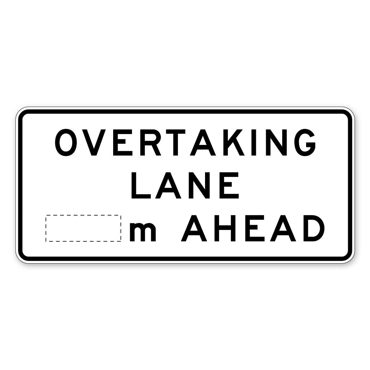 Overtaking Lane ..M Ahead Sign