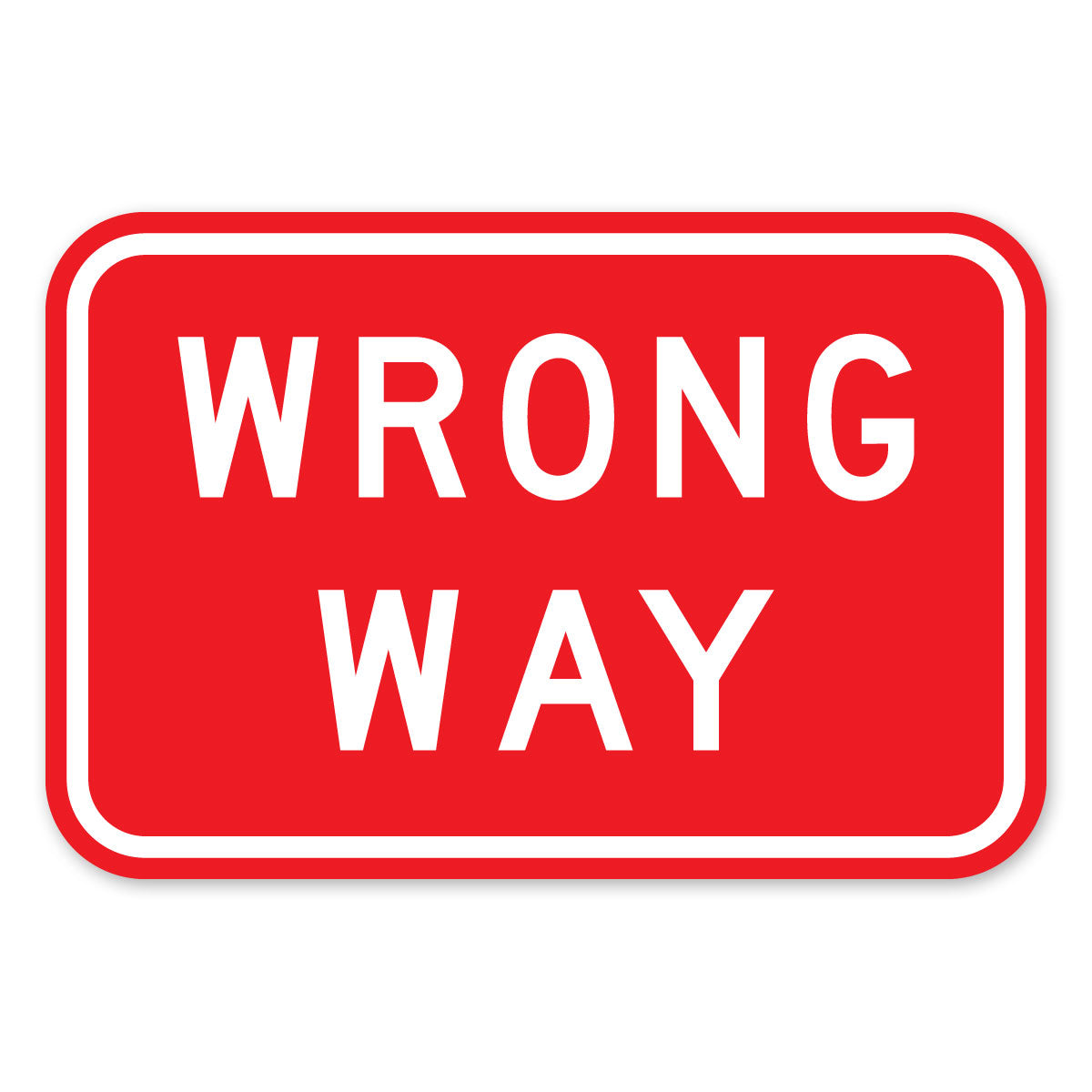Warning: Wrong Way Sign