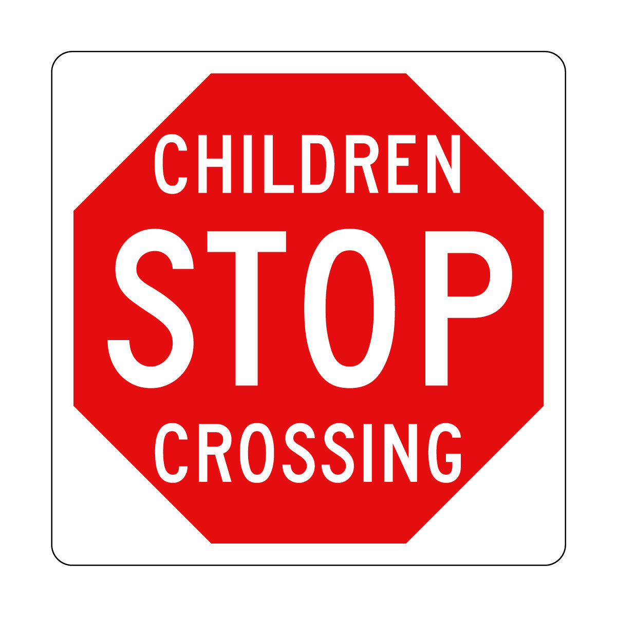 Stop: Childen Crossing Sign
