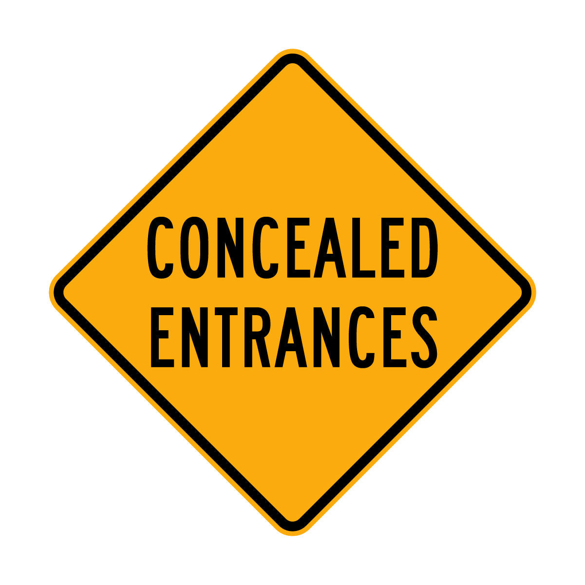 Warning: Concealed Entrances Sign