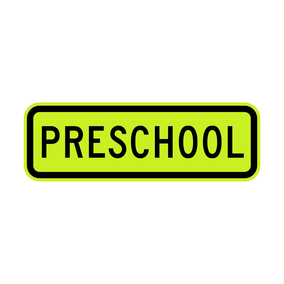 Warning: Preschool Sign