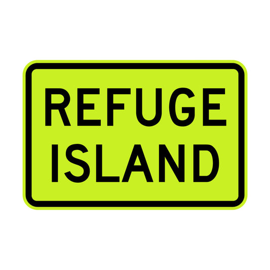 Warning: Refuge Island Sign