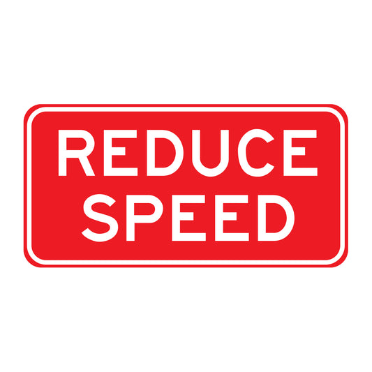 Reduce Speed Sign