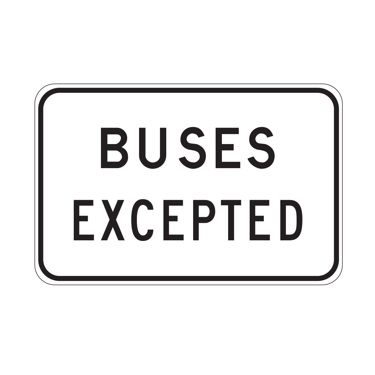 Buses Excepted Sign