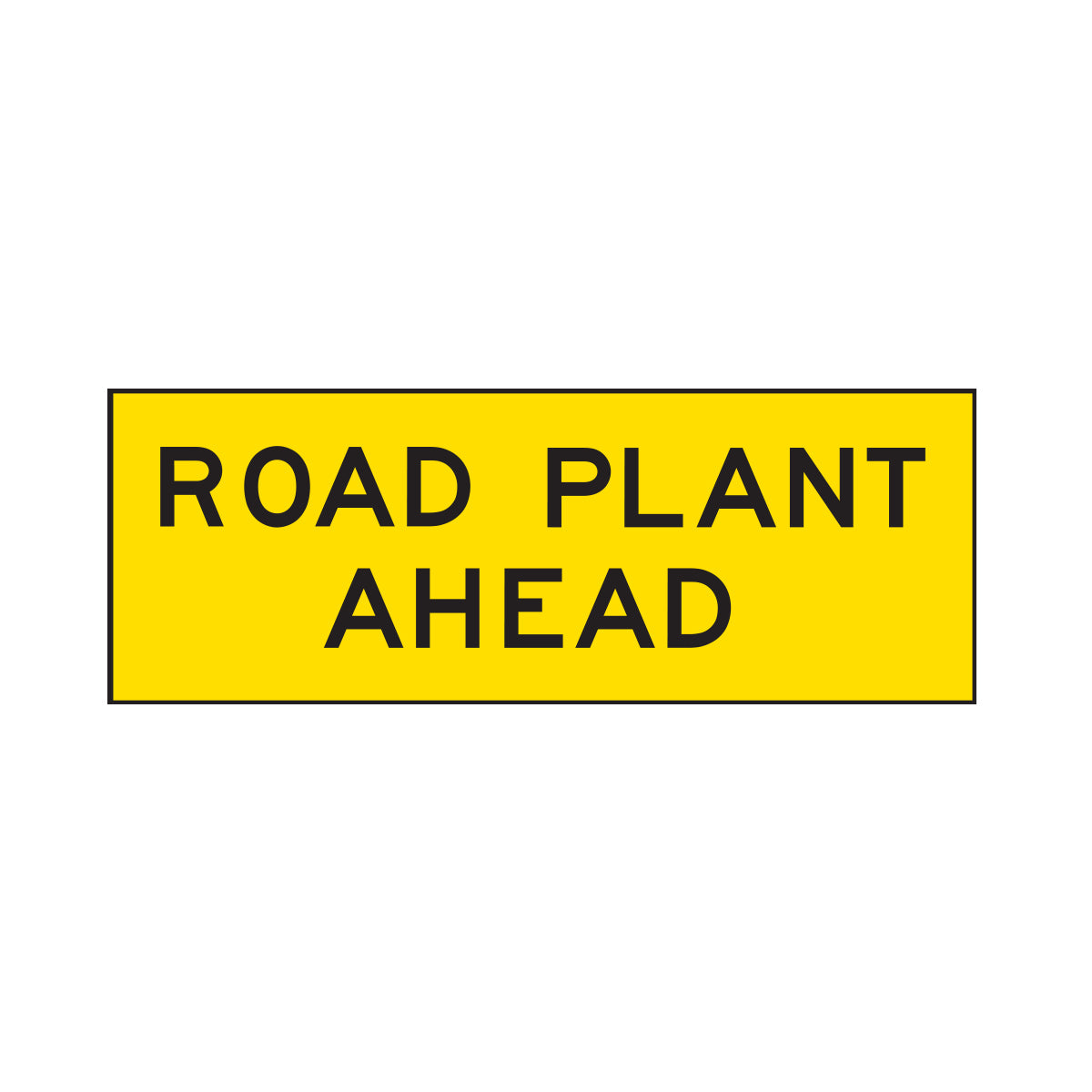 Warning: Road Plant Ahead Sign