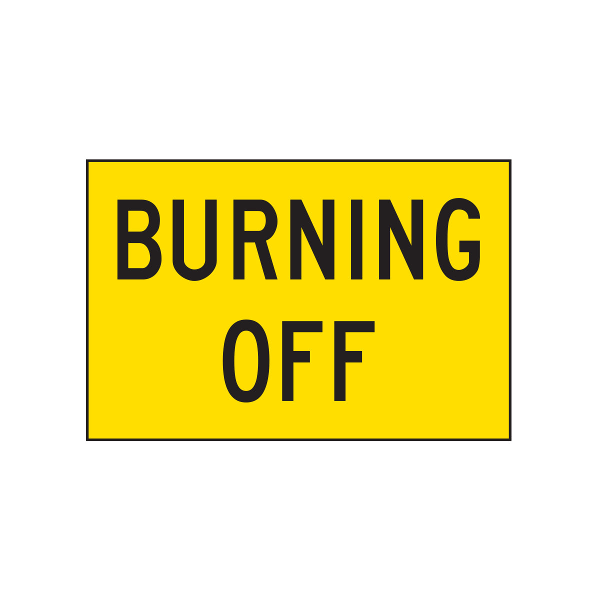 Warning: Burning Off Sign