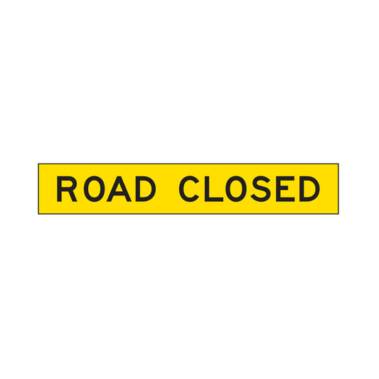 Warning: Road Closed Sign