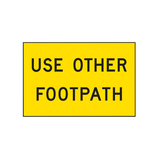 Warning: Use Other Footpath Sign