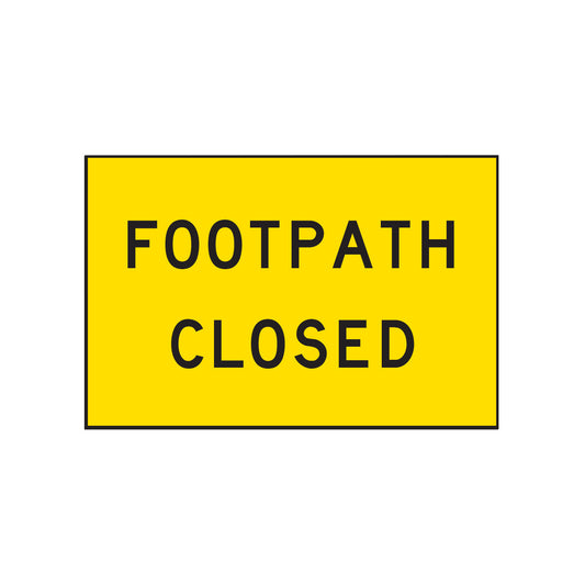 Warning: Footpath Closed Sign